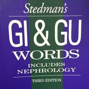 STEDMAN'S GI & GU WORDS: WITH NEPHROLOGY WORDS By Stedmans
